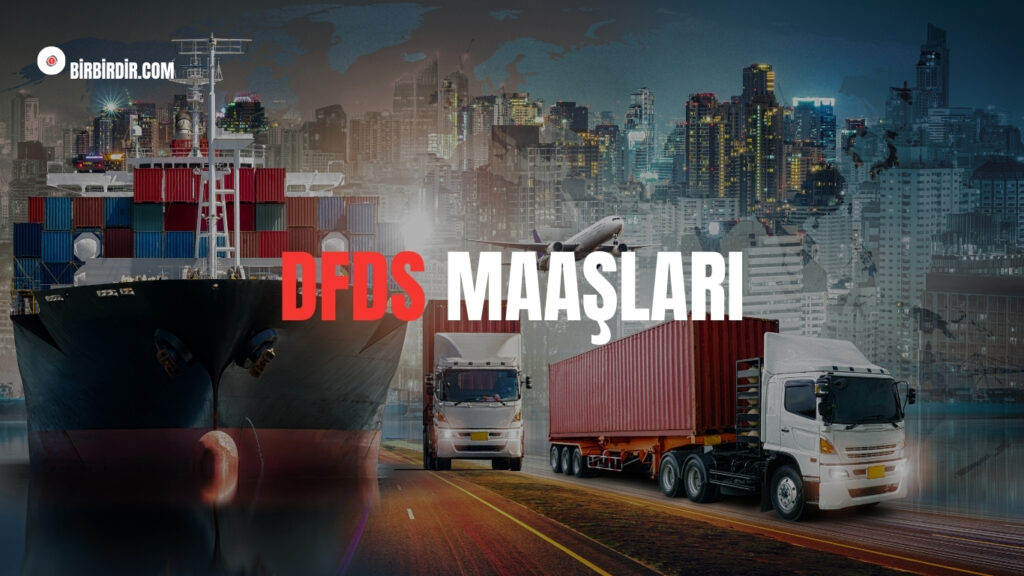 DFDS Maaşları 2025