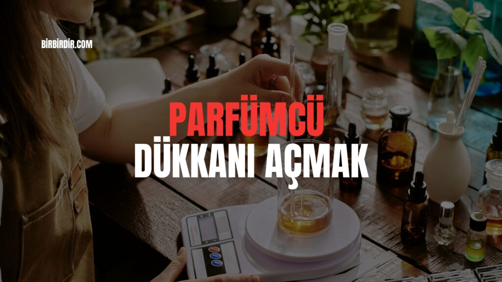 Parfüm Dükkanı Açmak