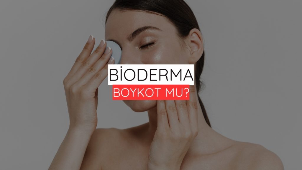 Bioderma Boykot Mu? Bioderma Boykot Mu?