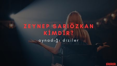 Zeynep Sarıözkan Kimdir? Oynadığı Diziler