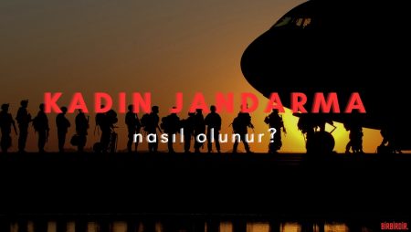 Kadın Jandarma Nasıl Olunur? (2025)