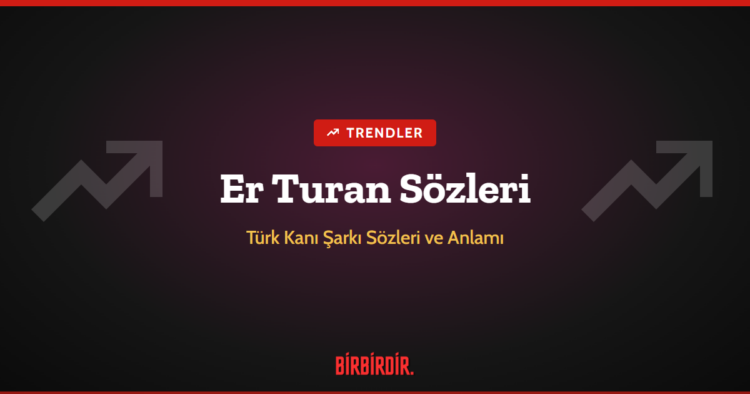 Er Turan Sözleri