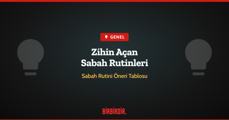 Zihin Açan Sabah Rutinleri