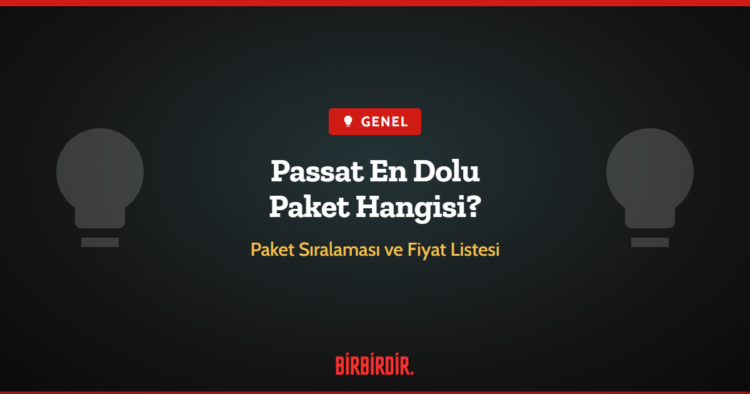 Passat En Dolu Paket Hangisi?