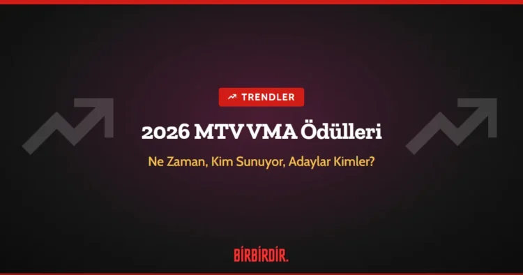 2026 MTV VMA Ödülleri: Ne Zaman, Kim Sunuyor, Adaylar Kimler? 2026 MTV VMA Ödülleri: Ne Zaman, Kim Sunuyor, Adaylar Kimler?